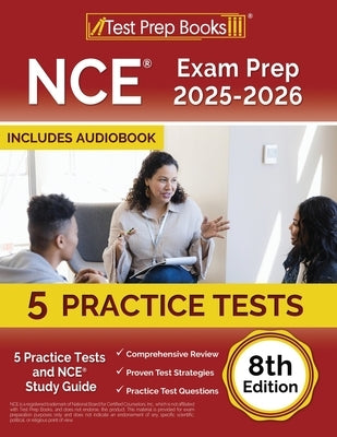 NCE Exam Prep 2025-2026: 5 Practice Tests and NCE Study Guide [8th Edition] by Morrison, Lydia