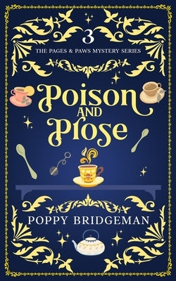 Poison and Prose by Bridgeman, Poppy