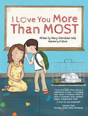 I Love You More Than Most by Schnoebelen, Nancy