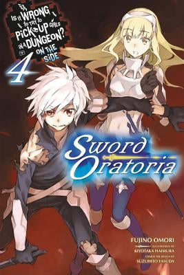 Is It Wrong to Try to Pick Up Girls in a Dungeon? on the Side: Sword Oratoria, Vol. 4 by Omori, Fujino