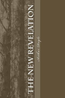 The New Revelation by Doyle, Arthur Conan