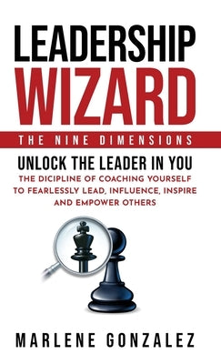 Leadership Wizard by Gonzalez, Marlene