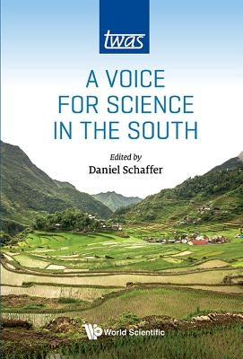 A Voice for Science in the South by Schaffer Daniel