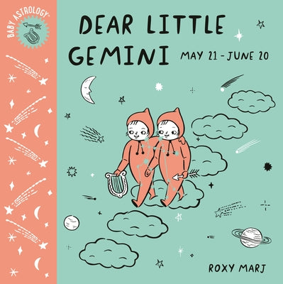 Baby Astrology: Dear Little Gemini by Marj, Roxy