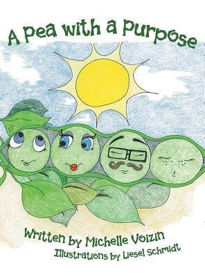 A Pea with a Purpose by Voizin, Michelle