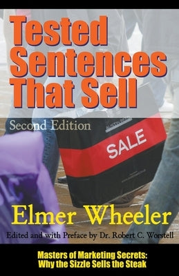 Tested Sentences That Sell - Second Edition by Worstell, Robert C.