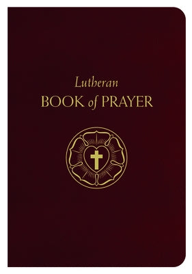 Lutheran Book of Prayer - Bonded Leather by Luther, Martin