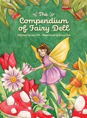 The Compendium of Fairy Dell by Hill, Jan Camille