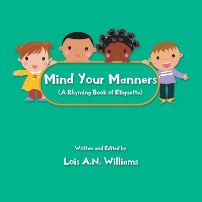 Mind your manners by Williams, Lois A. N.