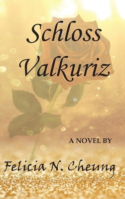 Schloss Valkuriz by Cheung, Felicia N.
