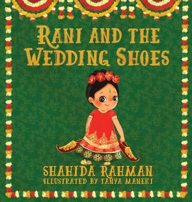 Rani and the Wedding Shoes by Rahman, Shahida
