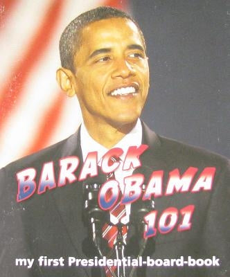 Barack Obama 101 by Epstein, Brad M.
