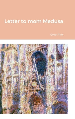 Letter to mom Medusa by Tort, César