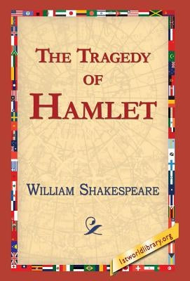 The Tragedy of Hamlet by Shakespeare, William