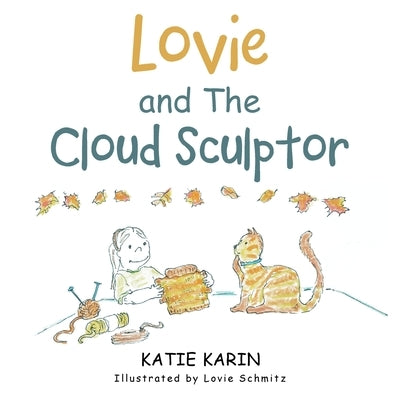 Lovie and The Cloud Sculptor by Karin, Katie