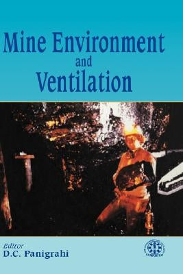 Mine Environment and Ventilation by Panigrahi, D. C.