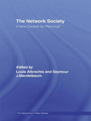 The Network Society: A New Context for Planning by Albrechts, Louis