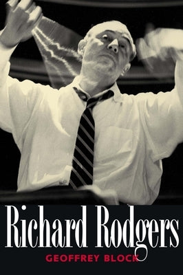 Richard Rodgers by Block, Geoffrey Holden
