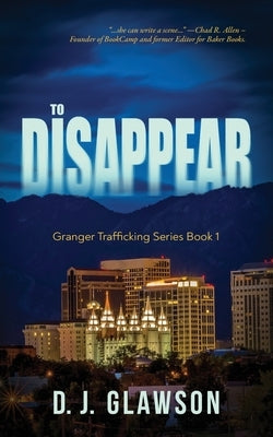 To Disappear by Glawson, D. J.
