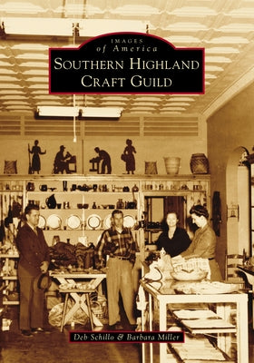 Southern Highland Craft Guild by Schillo, Deb