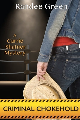 Criminal Chokehold by Green, Randee