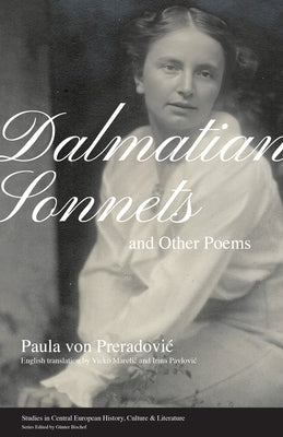 Dalmatian Sonnets and Other Poems by Von Preradovic, Paula
