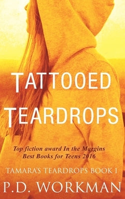 Tattooed Teardrops by Workman, P. D.