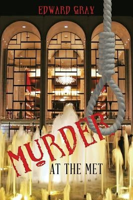 Murder at the Met by Gray, Edward