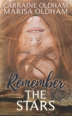 Remember the Stars by Oldham, Carraine