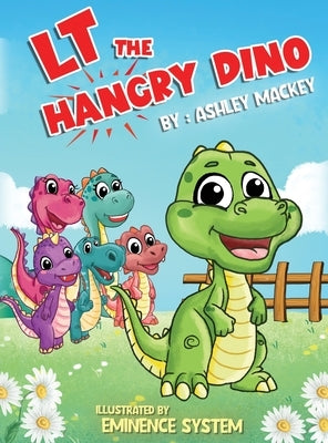 LT the Hangry Dino by Mackey, Ashley