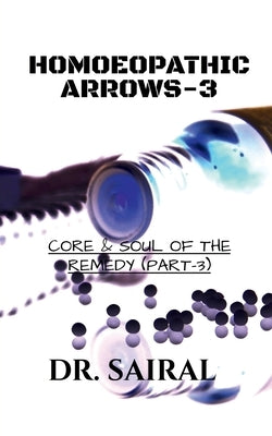 Homoeopathic Arrows - 3 by Sairal, Sandeep