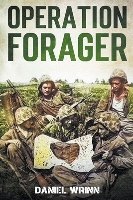Operation Forager by Wrinn, Daniel