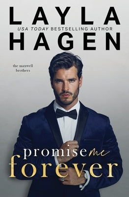 Promise Me Forever (A Single Dad Romance) by Hagen, Layla