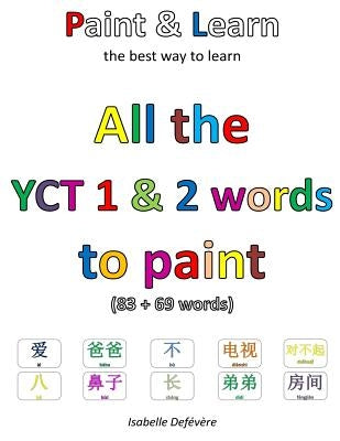 All the YCT 1 & 2 words to paint by Defevere, Isabelle