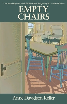 Empty Chairs by Keller, Anne Davidson