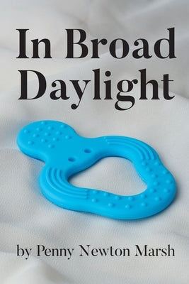 In Broad Daylight by Marsh, Penny Newton