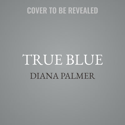 True Blue by Palmer, Diana