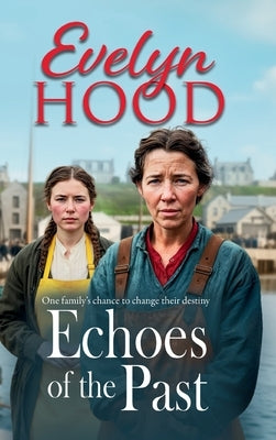 Echoes of the Past by Hood, Evelyn