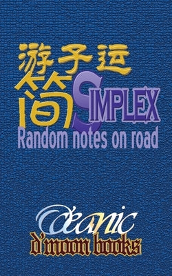Simplex: Random Notes on Road by O'Ceanic