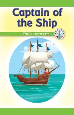 Captain of the Ship: What's the Problem? by McKee, Rosie