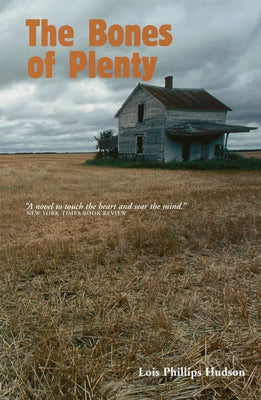 The Bones of Plenty by Phillips Hudson, Lois