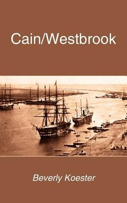 Cain/Westbrook by Koester, Beverly