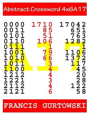 Abstract Crossword 4x6A17 by Gurtowski, Francis