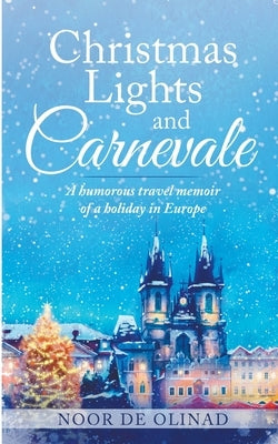Christmas Lights and Carnevale by Olinad, Noor de