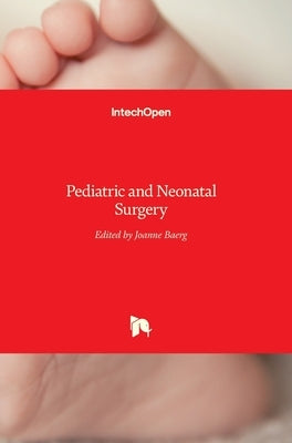 Pediatric and Neonatal Surgery by Baerg, Joanne