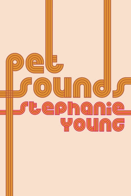 Pet Sounds by Young, Stephanie