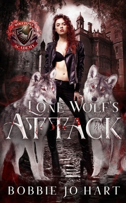 Lone Wolf's Attack by Hart, Bobbie Jo