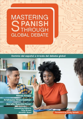 Mastering Spanish Through Global Debate by Knapp, Nieves Pérez