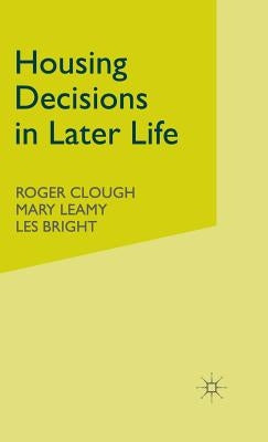 Housing Decisions in Later Life by Leamy, M.