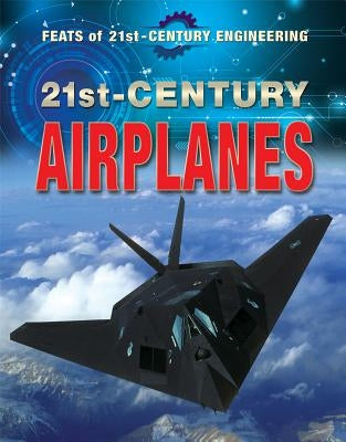 21st-Century Airplanes by Idzikowski, Lisa
